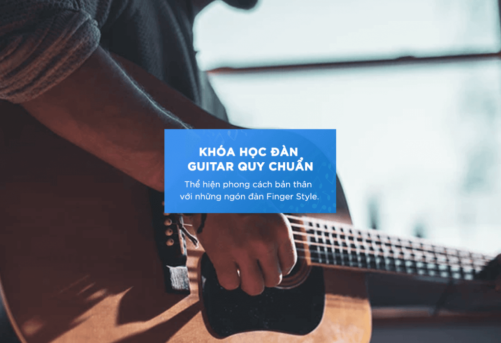 Khóa Học Guitar Quy Chuẩn 1