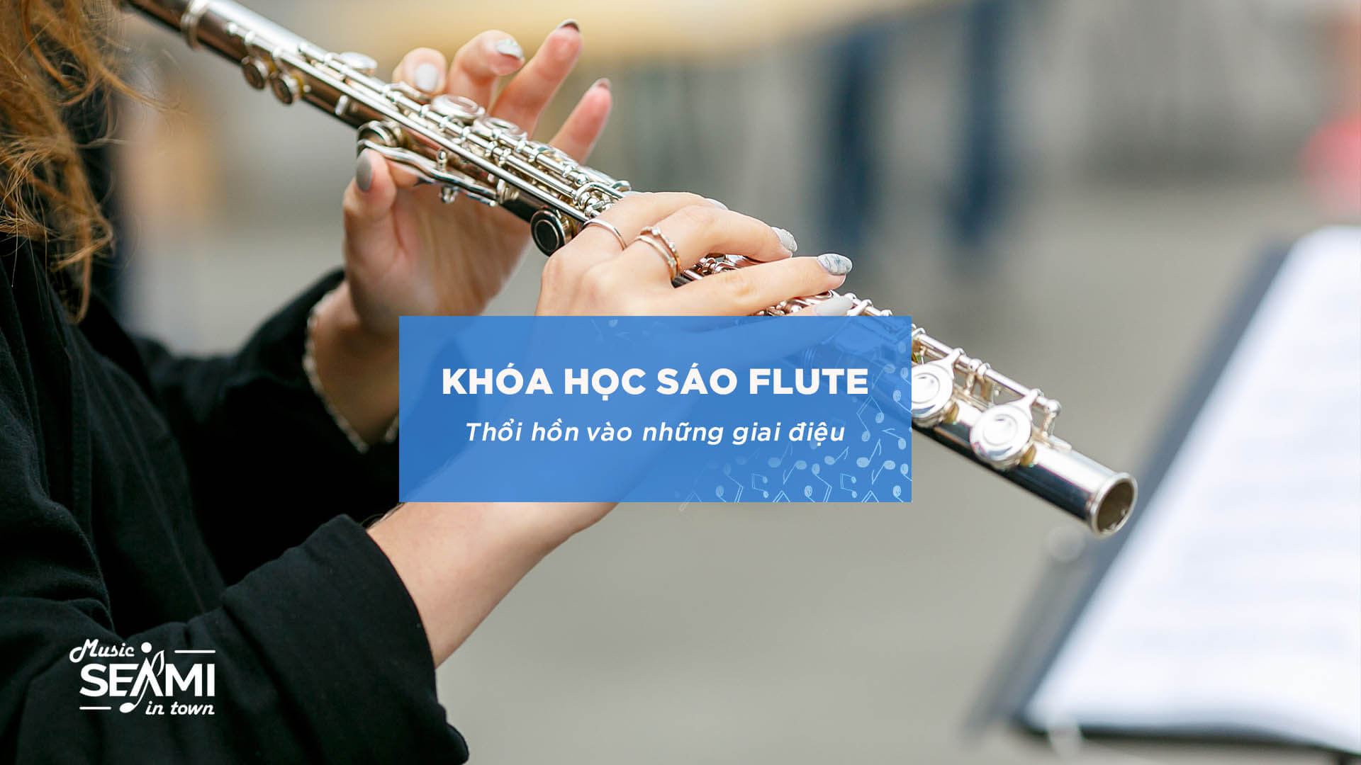 Khóa Học Sáo Flute 1