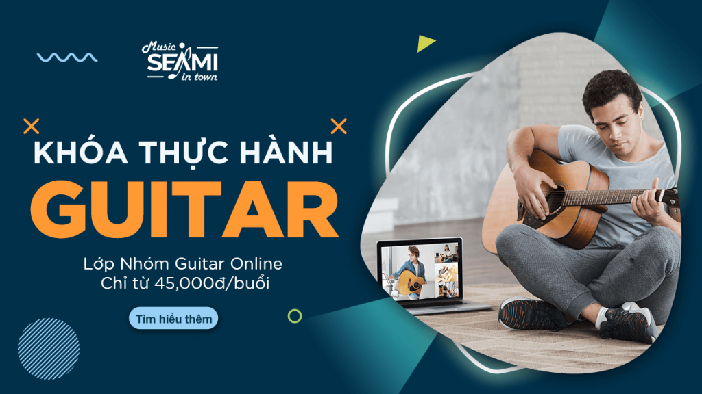 Khóa Học Guitar Từ Xa 25 Khóa Học Guitar Từ Xa 26
